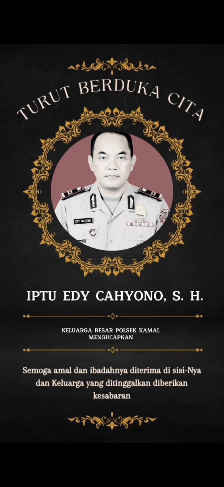 Turut berdukacita atas meninggalnya BPK Kapolsek Kamal