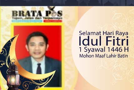 Jajaran Pers. bratapos.com NTB Ucapkan Selamat Menyambut Hari Raya Idul Fitri 1 Syawal 1446.H/ 2025.H