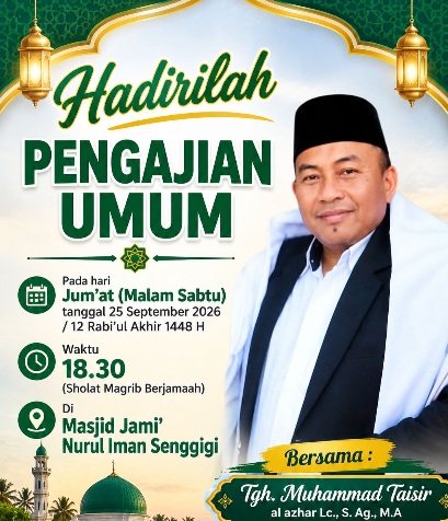 Kajian Jumat Malam di Masjid Nurul Iman Senggigi, Tgh. M. Taisir: Cinta kepada Allah Harus Dibuktikan dengan Mengikuti Rasulullah