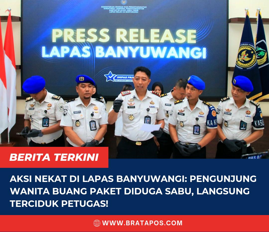 Aksi Nekat di Lapas Banyuwangi: Pengunjung Wanita Buang Paket Diduga Sabu, Langsung Terciduk Petugas!
