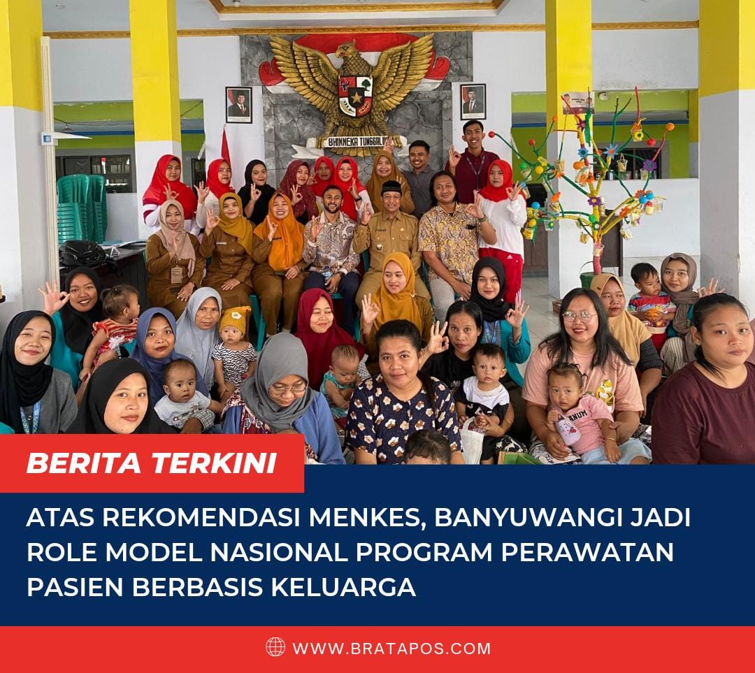 Atas Rekomendasi Menkes, Banyuwangi Jadi Role Model Nasional Program Perawatan Pasien Berbasis Keluarga
