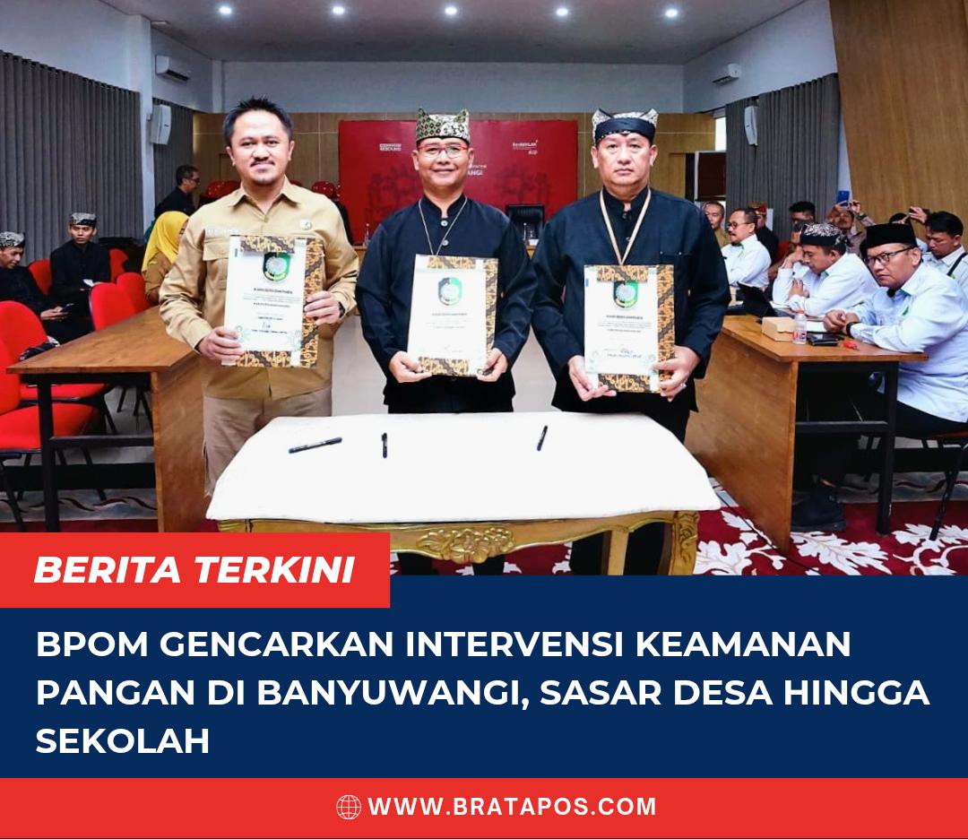 BPOM Gencarkan Intervensi Keamanan Pangan di Banyuwangi, Sasar Desa hingga Sekolah