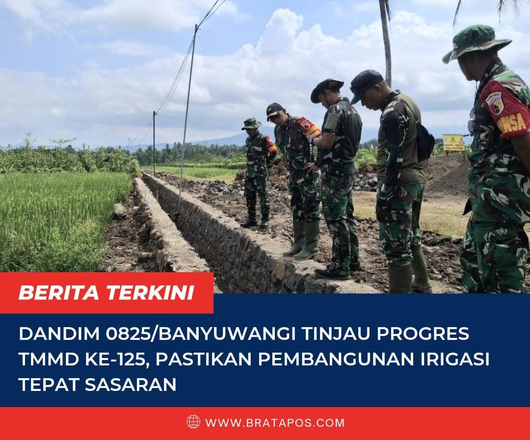 Dandim 0825/Banyuwangi Tinjau Progres TMMD ke-125, Pastikan Pembangunan Irigasi Tepat Sasaran