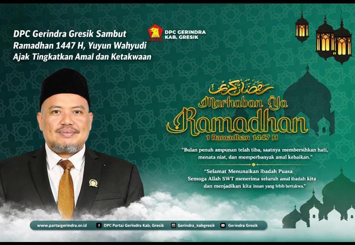 DPC Gerindra Gresik Sambut Ramadhan 1447 H, Yuyun Wahyudi Ajak Tingkatkan Amal dan Ketakwaan