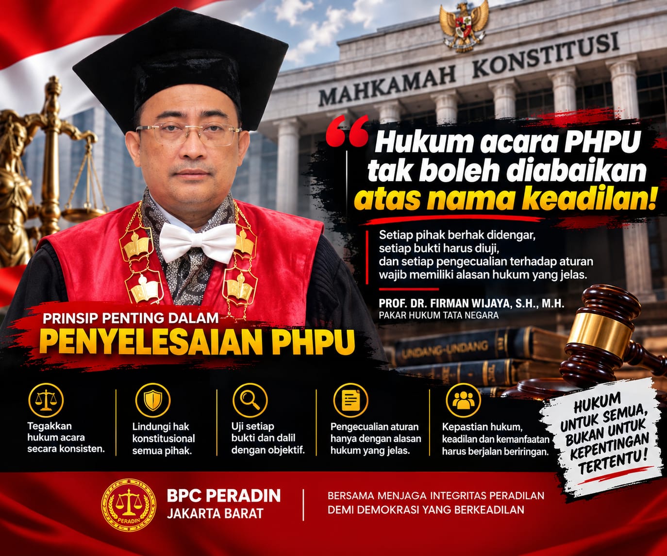 Firman Wijaya Bongkar Prinsip Penting PHPU : Kebenaran Harus Di Cari Prosedur Hukum Tak Boleh Di Abaikan