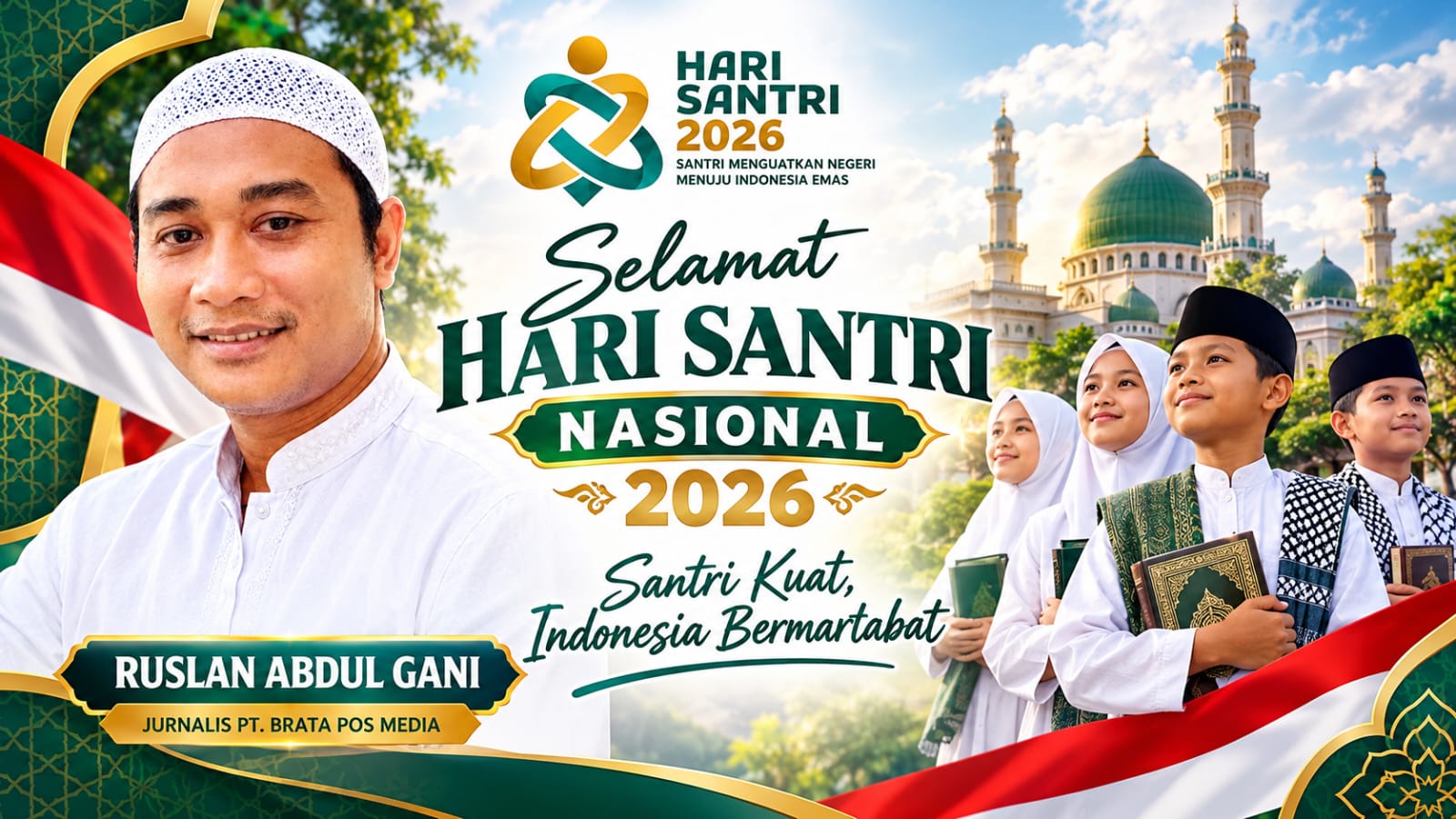 Hari Santri Nasional 2026, Ruslan Abdul Gani: Santri Kuat, Indonesia Bermartabat