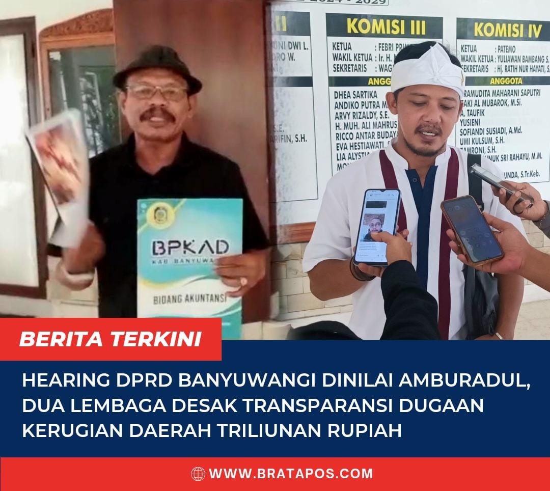Hearing DPRD Banyuwangi Dinilai Amburadul, Dua Lembaga Desak Transparansi Dugaan Kerugian Daerah Triliunan Rupiah