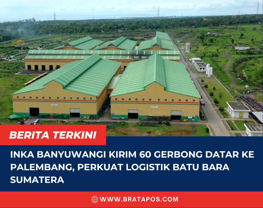 INKA Banyuwangi Kirim 60 Gerbong Datar ke Palembang, Perkuat Logistik Batu Bara Sumatera