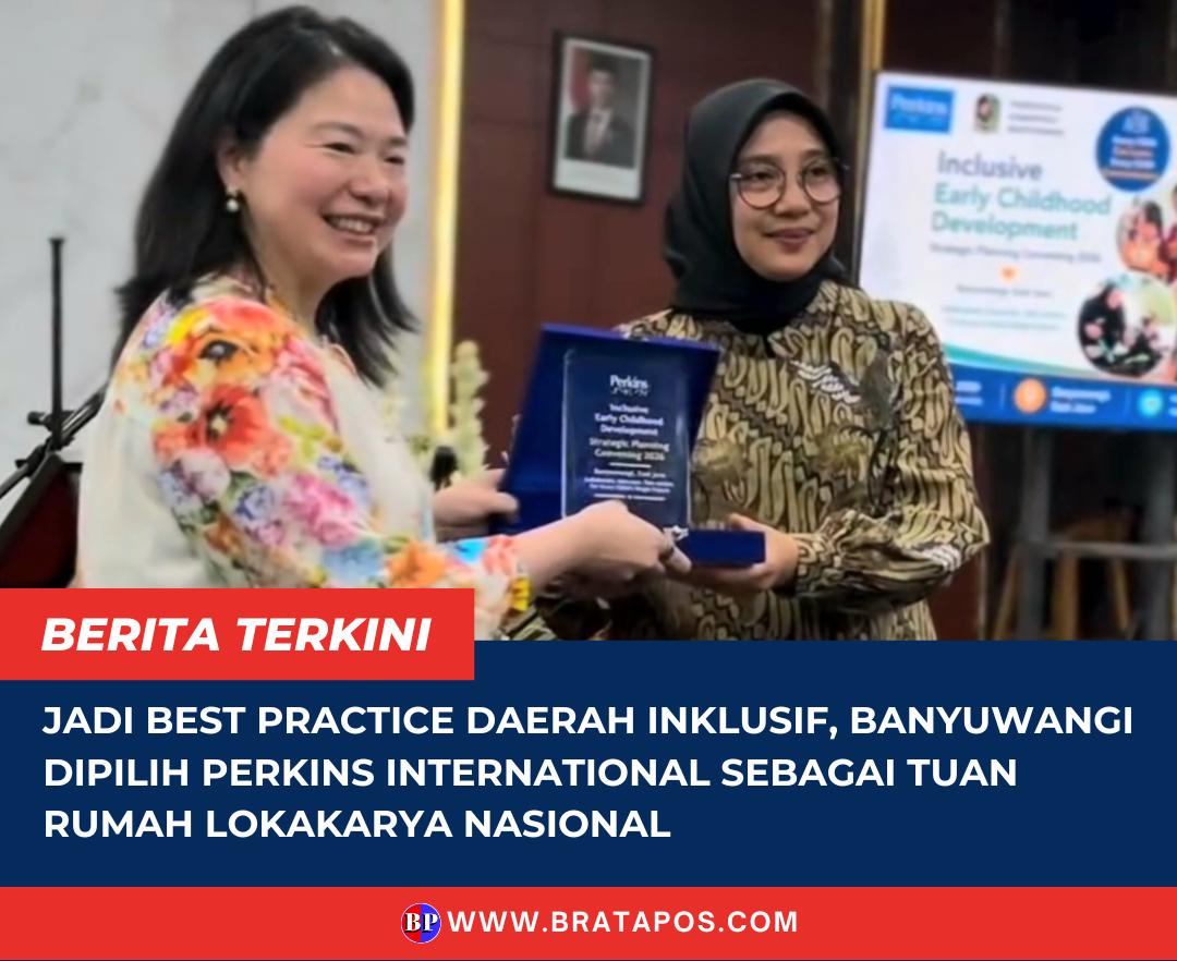 Jadi Best Practice Daerah Inklusif, Banyuwangi Dipilih Perkins International sebagai Tuan Rumah Lokakarya Nasional