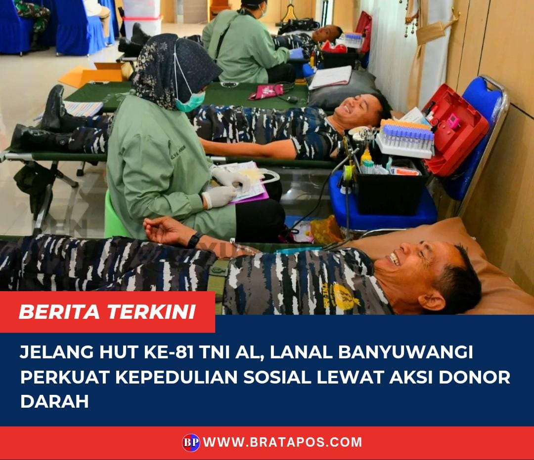 Jelang HUT Ke-81 TNI AL, Lanal Banyuwangi Perkuat Kepedulian Sosial Lewat Aksi Donor Darah