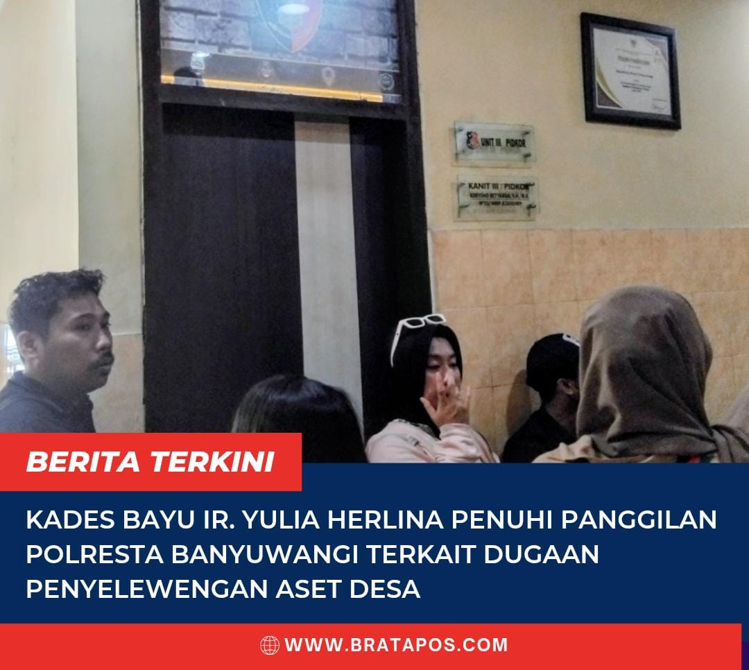 Kades Bayu Ir. Yulia Herlina Penuhi Panggilan Polresta Banyuwangi Terkait Dugaan Penyelewengan Aset Desa