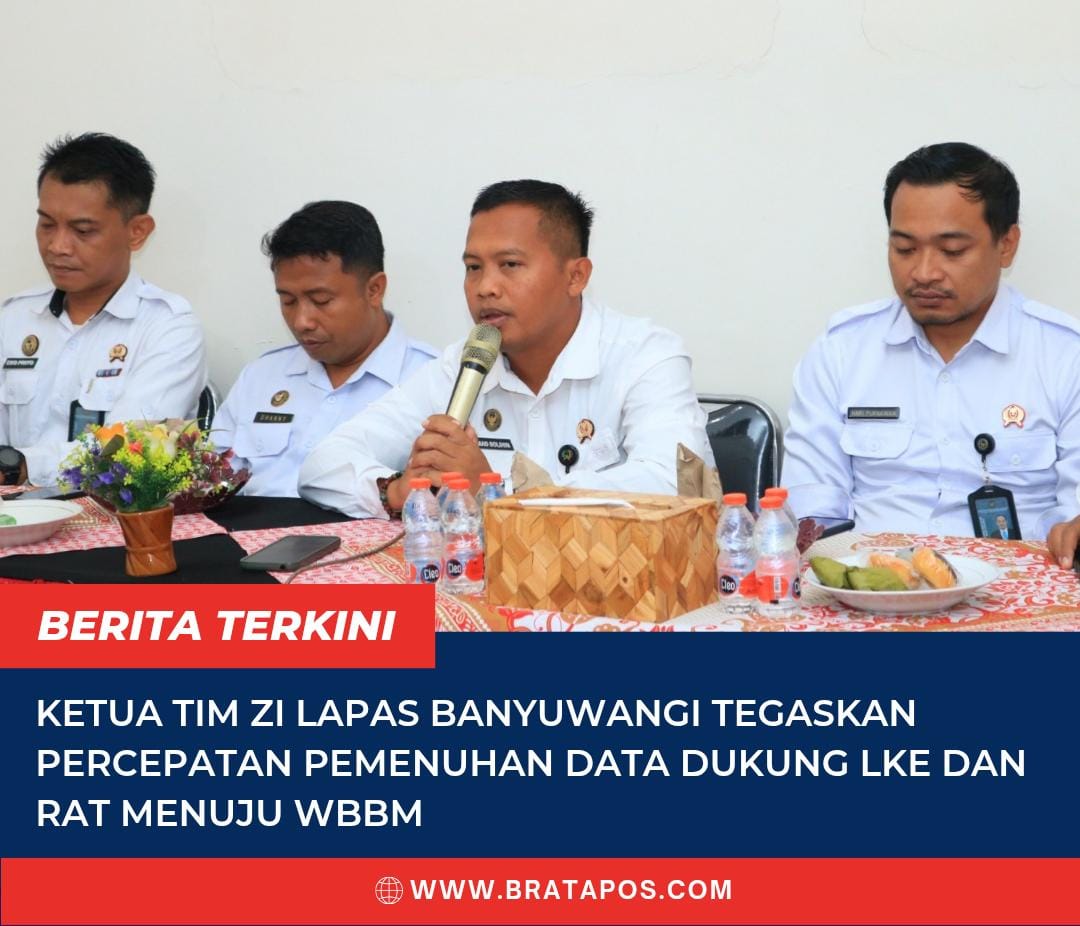 Ketua Tim ZI Lapas Banyuwangi Tegaskan Percepatan Pemenuhan Data Dukung LKE dan RAT Menuju WBBM