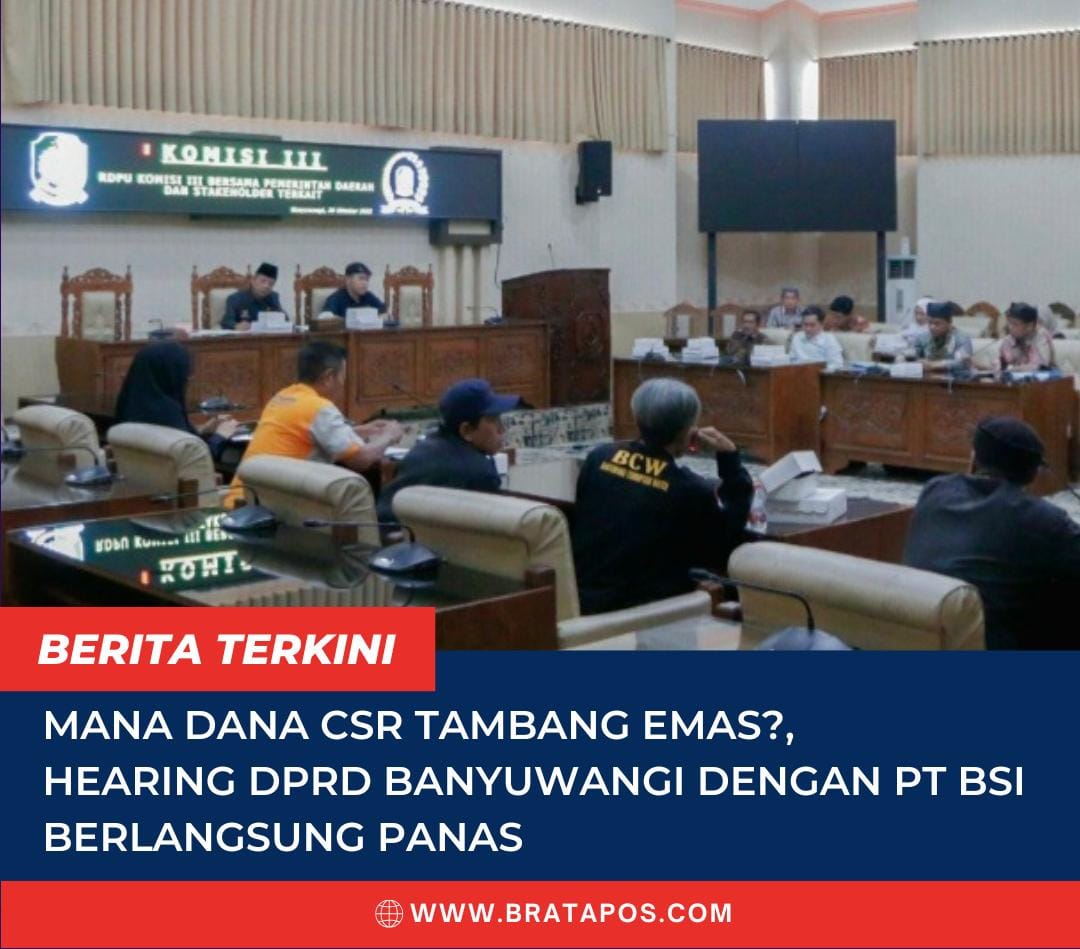 Mana Dana CSR Tambang Emas?, Hearing DPRD Banyuwangi dengan PT BSI Berlangsung Panas