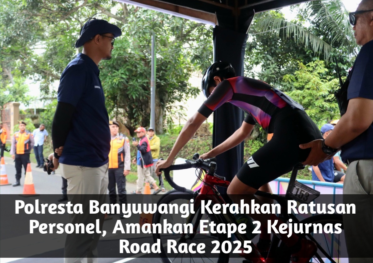 Polresta Banyuwangi Kerahkan Ratusan Personel, Amankan Etape 2 Kejurnas Road Race 2025