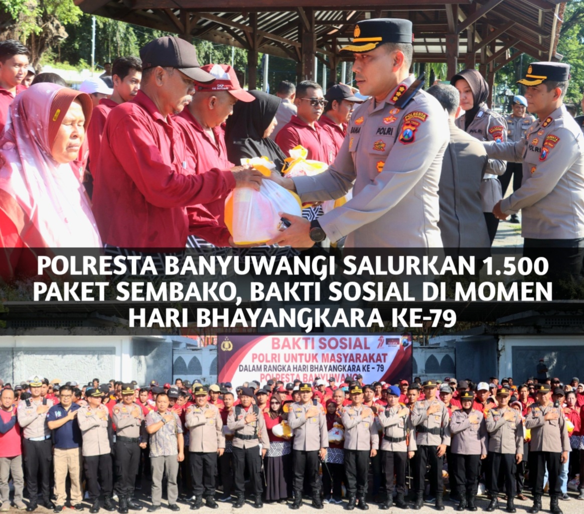 Polresta Banyuwangi Salurkan 1.500 Paket Sembako, Bakti Sosial di Momen Hari Bhayangkara ke-79