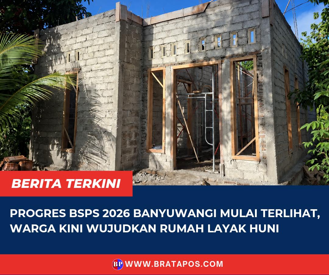 Progres BSPS 2026 Banyuwangi Mulai Terlihat, Warga Kini Wujudkan Rumah Layak Huni