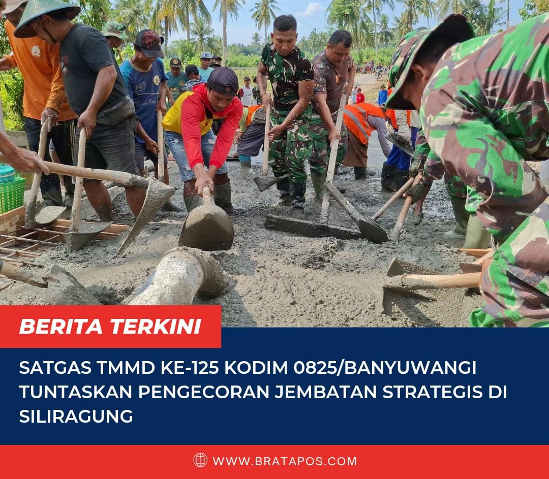 Satgas TMMD ke-125 Kodim 0825/Banyuwangi Tuntaskan Pengecoran Jembatan Strategis di Siliragung