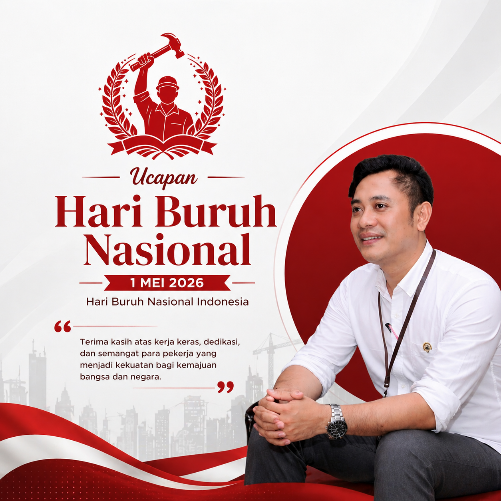 Selamat Hari Buruh Nasional. Kerja Keras Hari ini Adalah Harapan Untuk Hari Esok