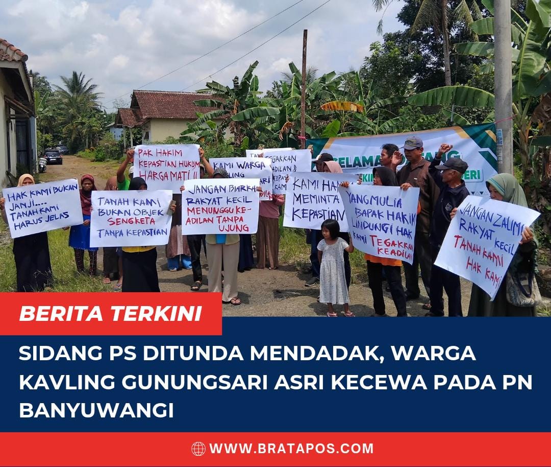 Sidang PS Ditunda Mendadak, Warga Kavling Gunungsari Asri Kecewa pada PN Banyuwangi