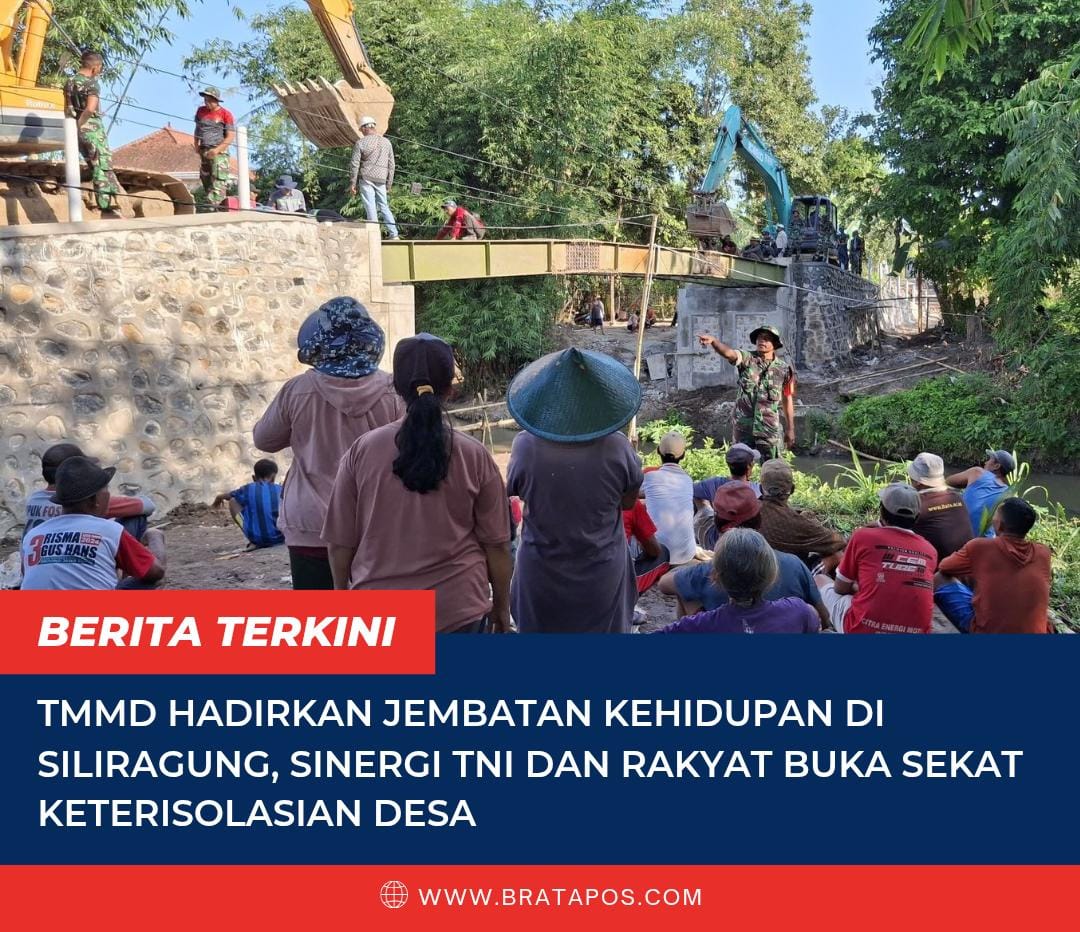 TMMD Hadirkan Jembatan Kehidupan di Siliragung, Sinergi TNI dan Rakyat Buka Sekat Keterisolasian Desa