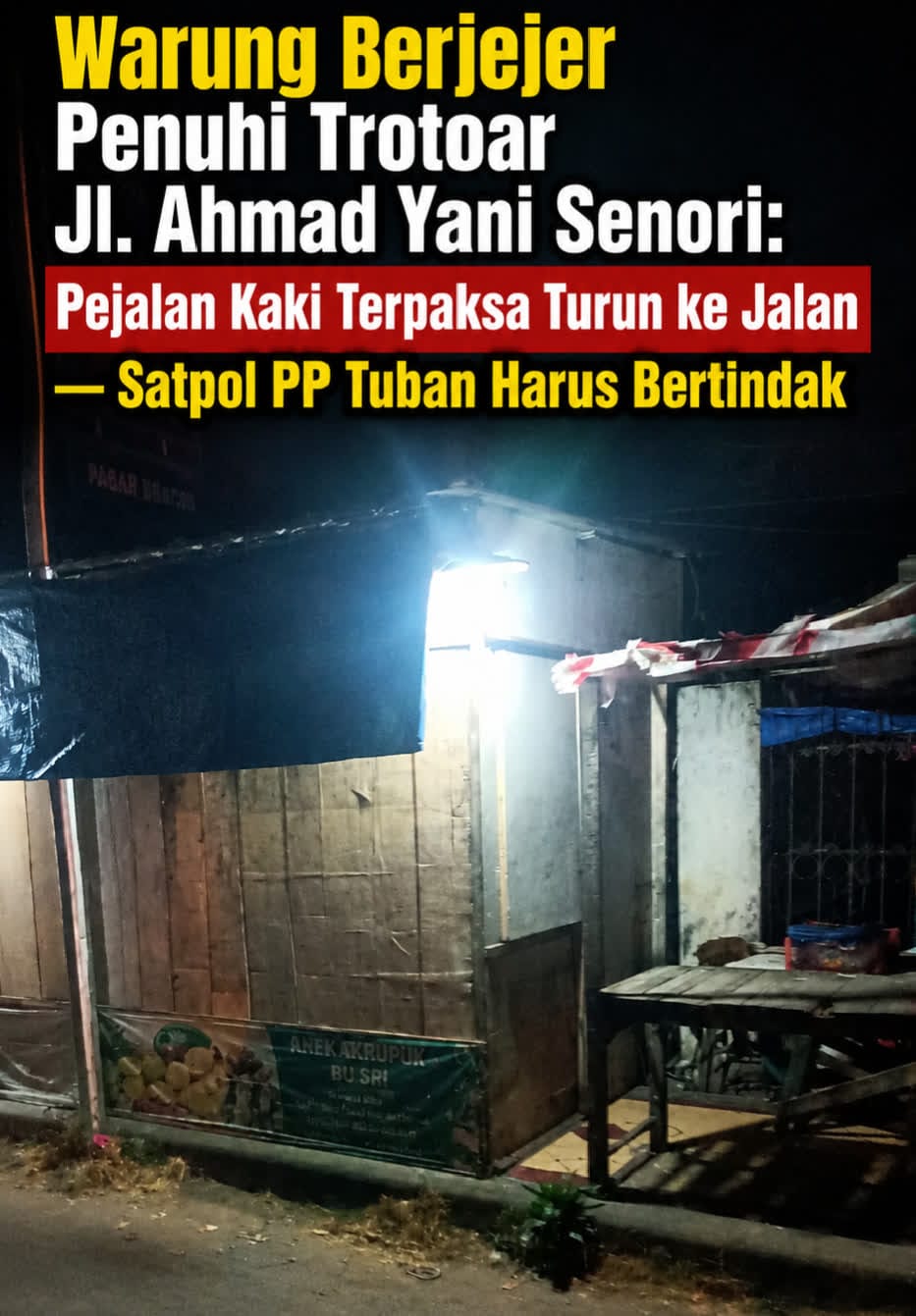 Warga keluhkan Warung Berjejer Penuhi Trotoar Jl. Ahmad Yani Senori